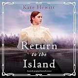 Return to the Island: An Utterly Gripping Historical Romance (Amherst Island, Book 3)