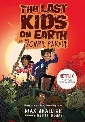 The Last Kids On Earth Series Books 1 - 11 Collection Set By Max Brallier(Last Kids On Earth, Zombie Parade, Nightmare King, Cosmic Beyond, Midnight Blade, Skeleton Road, June's Wild Flight & More)