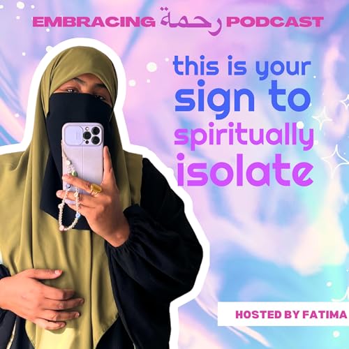 How spiritual isolation can make you a better muslim