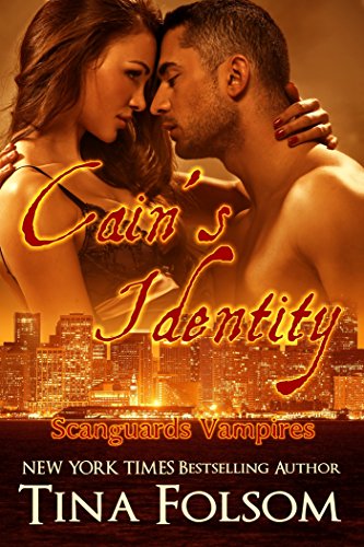 Cain's Identity (Scanguards Vampires Book 9) (English Edition) por [Tina Folsom]