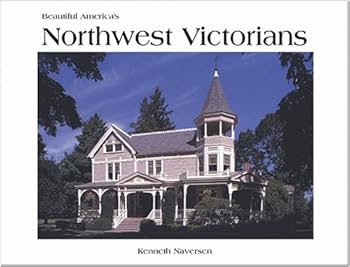 Hardcover Beautiful America's Northwest Victorians Book