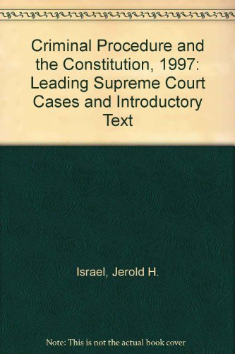 Criminal Procedure and the Constitution, 1997: ... 0314211810 Book Cover
