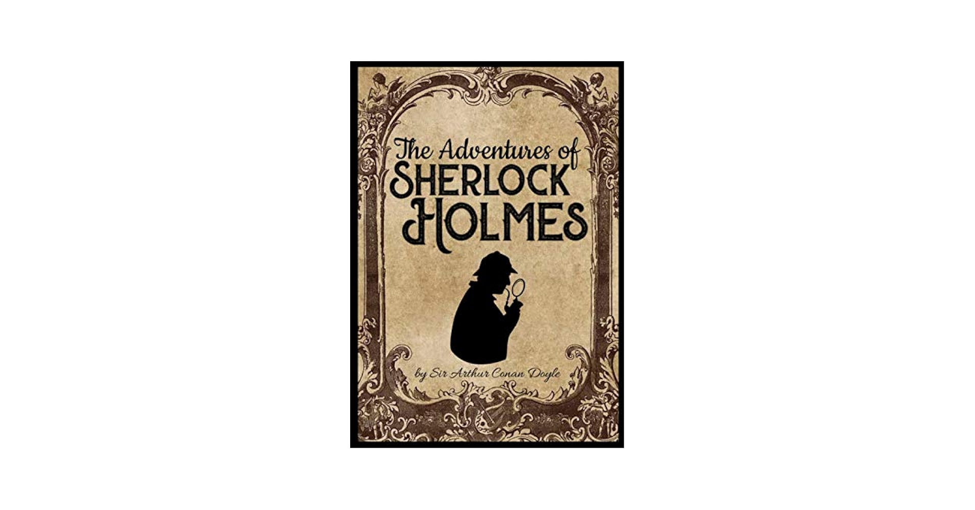 The Adventures of Sherlock Holmes: Doyle, Sir Arthur Conan