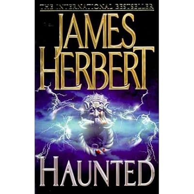 Haunted {{ HAUNTED }} By Herbert, James ( AUTHOR) May-04-2007