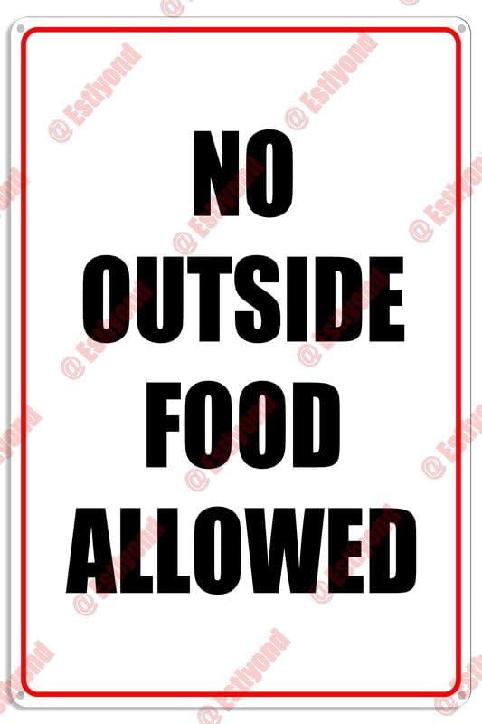 Estiyond No Outside Food Allowed Attention Caution Warning Notice Aluminum Metal Sign 8