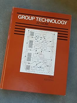 Hardcover Group technology at work (Manufacturing update series) Book