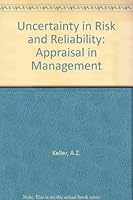 Uncertainty in Risk and Reliability: Appraisal in Management 0852743165 Book Cover