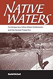 Native Waters: Contemporary Indian Water Settlements and the Second Treaty Era