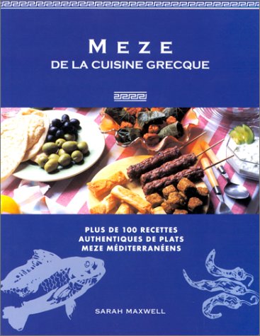 Mézé, la cuisine grecque [French] 3829047983 Book Cover