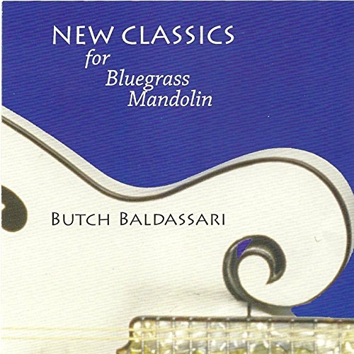 Play New Classics for Bluegrass Mandolin by Butch Baldassari on Amazon Music