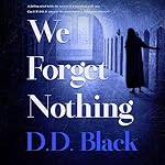 Cover of We Forget Nothing