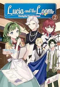 Lucia and the Loom: Weaving Her Way to Happiness Volume 2 (English Edition)