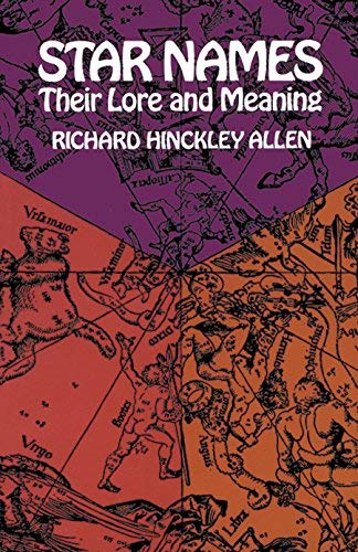 Image of Star Names: Their Lore and Meaning by Richard H. Allen (1963-06-01)