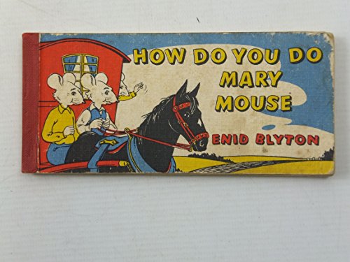 How Do You Do, Mary Mouse?