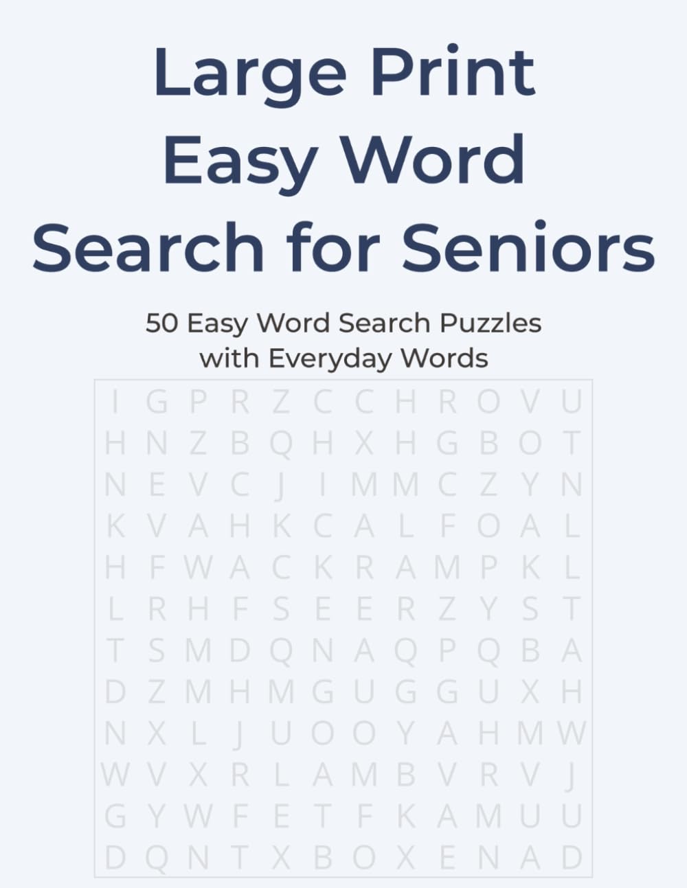 Large Print Easy Word Search for Seniors: 50 Easy Word Search Puzzles with Everyday Words