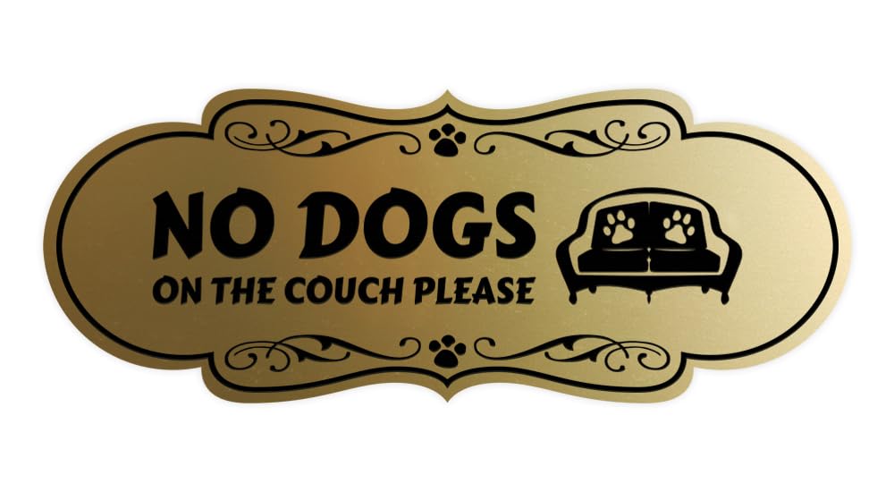 Motto Lita Designer Paws, No Dogs On the Couch Please Sign (Brushed Gold) - Large