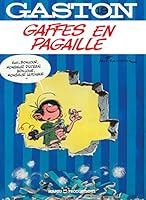 Gaston (édition 2018) - Tome 10 - Gaffes en pagaille 2354260326 Book Cover