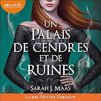 Un palais de cendres et de ruines livre audio