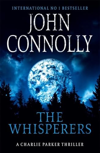 The Whisperers: A Charlie Parker Thriller: 9 0340993529 Book Cover