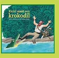 Kietel nooit een krokodil 9025759130 Book Cover