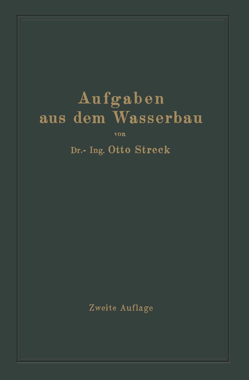 Aufgaben aus dem Wasserbau: Angewandte Hydraulik