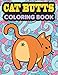 Produktbild Cat Butt Coloring Book: An Adult Coloring Book for Cat Lovers