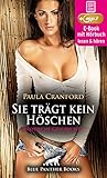 hoeschpark gesperrt  Sie trägt kein Höschen  Erotische Geschichte: Diese Frau kann er unmöglich einstellen ... (blue panther books Erotische Hörbücher Erotik Sex Hörbuch)