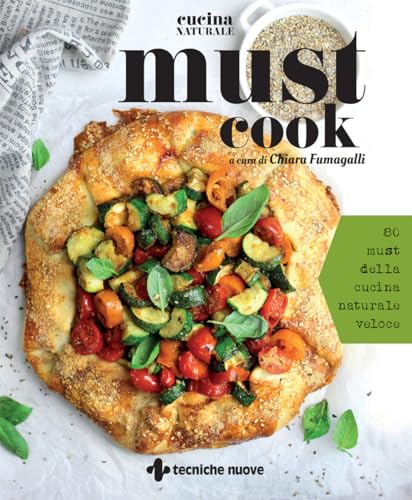 Must cook. 80 must della cucina naturale veloce