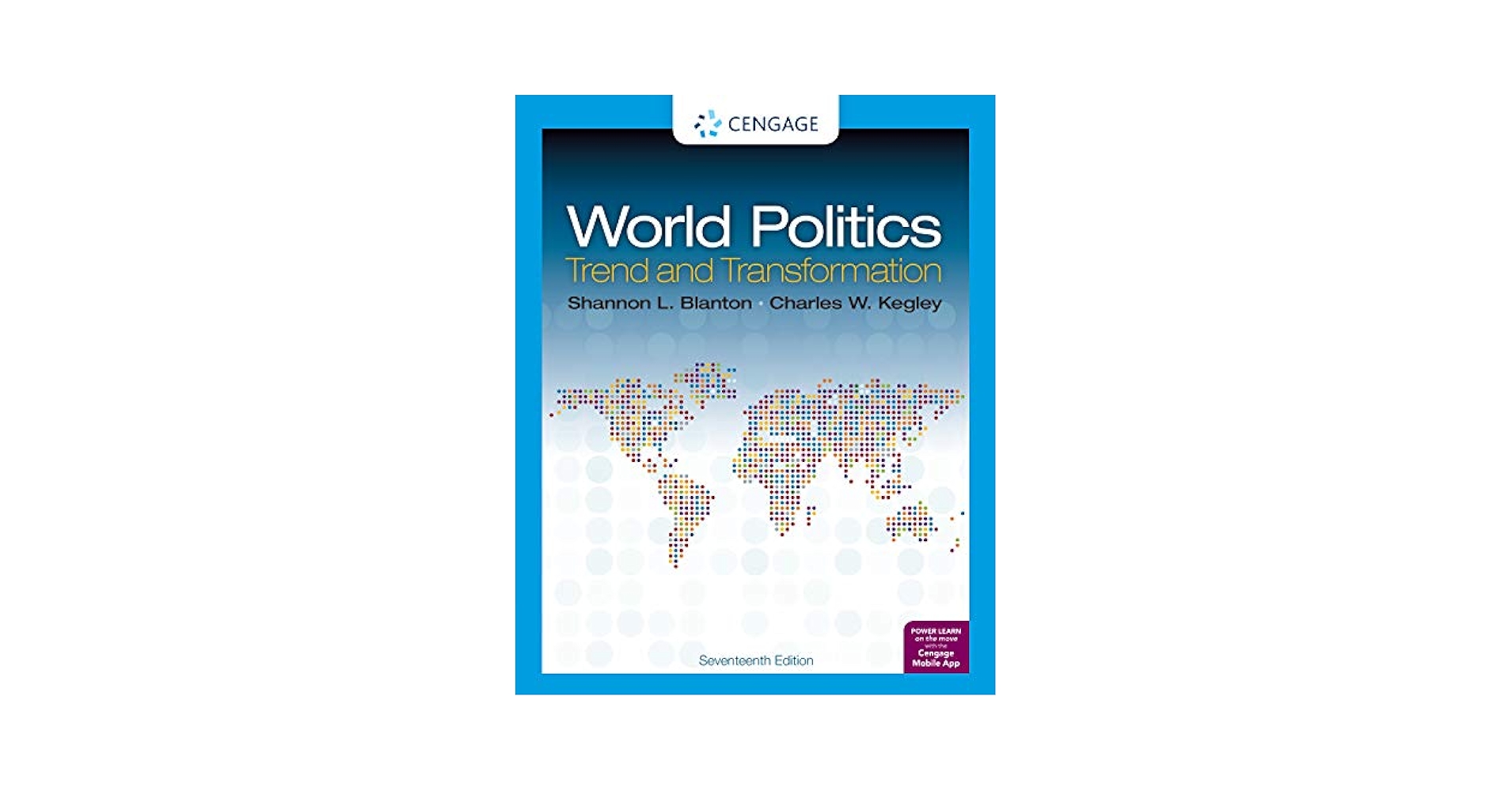 World Politics: Trend and Transformation (MindTap Course