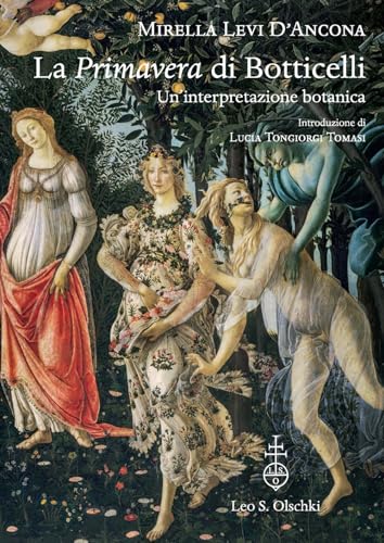 La «Primavera» di Botticelli. Un'interpretazione botan