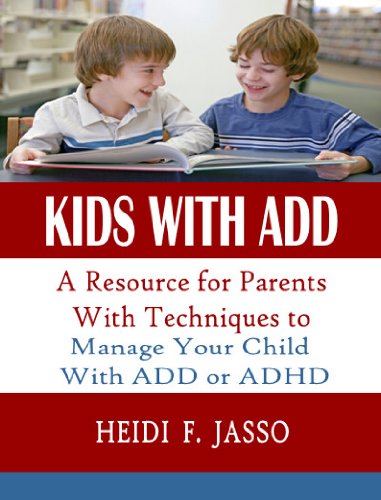 Amazon.com: Kids With ADD; A Resource for Parents with Techniques to ...