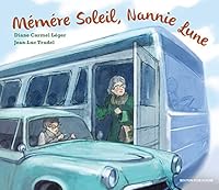 Mémére Soleil, Nannie Lune 2897500190 Book Cover