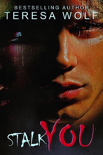 Stalk You: A Sexy Obsession Romance (Dark Tales 1)