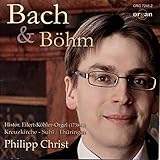 Bach & Böhm (Historische Eilert Köhler-Orgel, Kreuzkirche, Suhl, Thürigen)