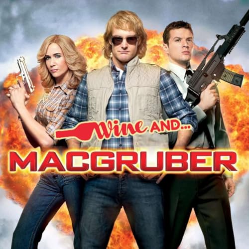 MACGRUBER (2010) w/ Comedy Writer-Producer Jon Stahl