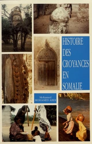 Histoire des croyances en Somalie. Religions traditionnelles et religions du livre