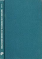 Reform and Renewal in Higher Education: Implications for Library Instruction : Papers Presented at the Ninth Annual Conference on Library Orientatio (Library Orientation Series, No. 10) 0876501242 Book Cover