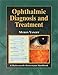 Ophthalmic Diagnosis and Treatment (Butterworth-Heinemann Handbook)