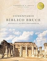 Comentario Biblico Bruce , Antiguo y Nuevo Testamento 9875576123 Book Cover