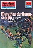  Perry Rhodan 606: Marathon der Raumschiffe: Perry Rhodan-Zyklus \