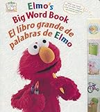 Elmo's Big Word Book/El libro grande de palabras de Elmo (Sesame Street Elmo's World (Board Books))