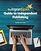 The IngramSpark Guide to Independent Publishing, Revised Edition