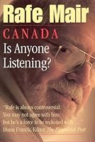 Canada, Is Anyone Listening? 1552630005 Book Cover