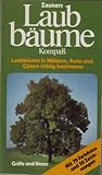  Zauners Laubbäume-Kompaß. Laubbäume in Wäldern, Parks und Gärten richtig bestimmen. (Mit 70 Farbfotos und 50 Zeichnungen)