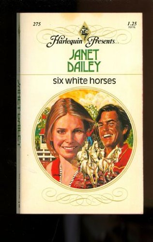 Six White Horses B000PCL8OK Book Cover