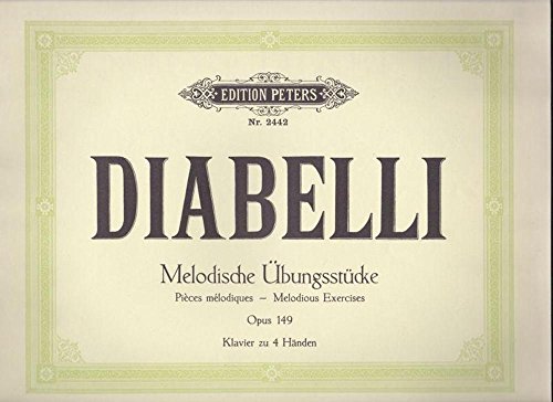 Melodische Übungsstücke: für Klavier zu vier Händen - im Umfang von 5 Tönen op 149 (Grüne Reihe Edition Peters)