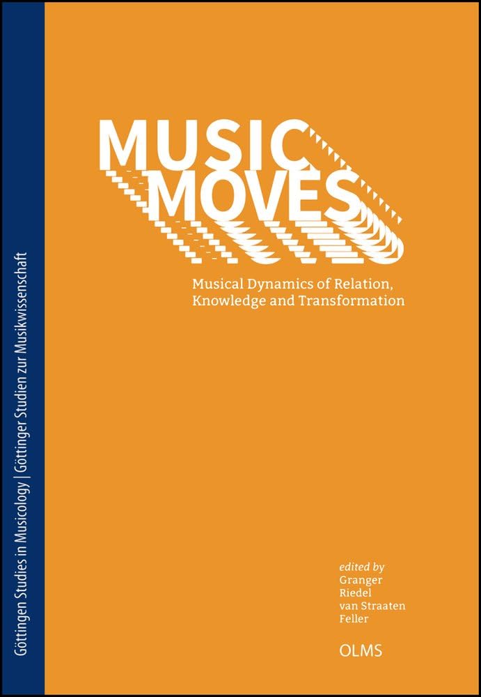 Music Moves: Musical Dynamics of Relation, Knowledge and Transf