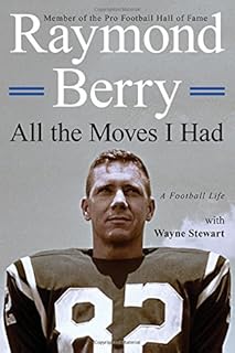 All the Moves I Had: A Football Life