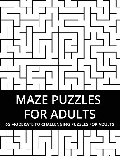 Maze Puzzles For Adults: 65 Moderate to Challenging Puzzles for Adults