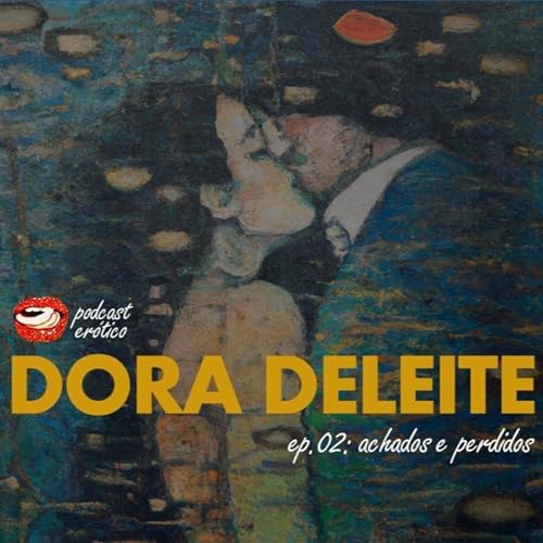 Ep.02: Achados e Perdidos